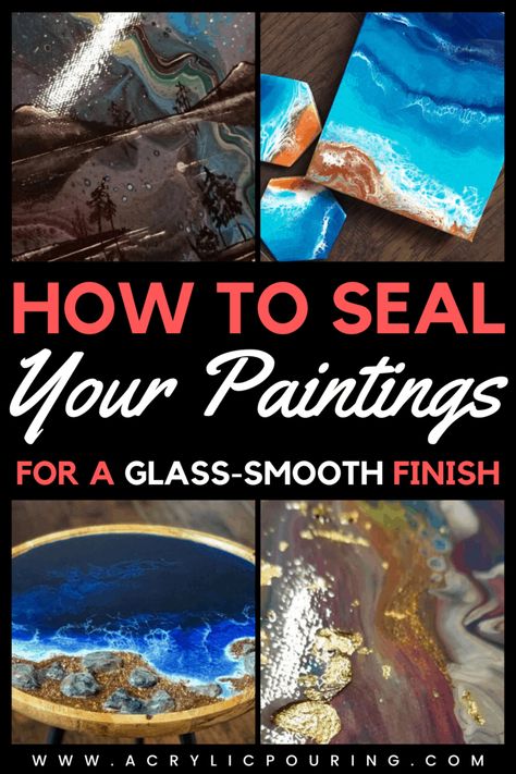 How To Make Acrylic Pour Paint, Seal Acrylic Paint On Canvas, How To Do Acrylic Pour Painting, How To Seal Acrylic Painting On Canvas, Paint Pour On Furniture, How To Paint On Glass With Acrylic, Acrylic Pour Painting Ideas, Pour Painting Ideas, Pour Painting Techniques