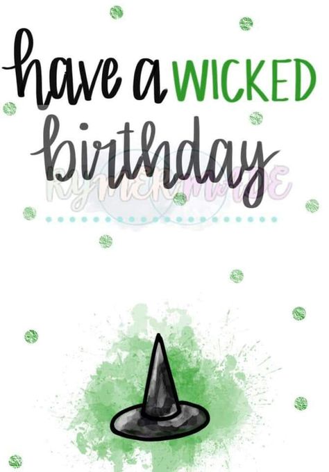 Wicked Birthday, Witch Birthday, Bday Quotes, Happy Birthday Man, Nana Birthday, Evil Witch, What To Do When Bored, Birthday Planning, Birthday Meme