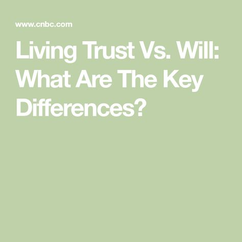 Living Trust Vs. Will: What Are The Key Differences? Living Trust Vs Will, Wills And Trusts Outline, Living Trust Forms, Living Will, Wills And Trusts, Estate Planning Documents, Family Emergency Binder, Revocable Trust, Revocable Living Trust