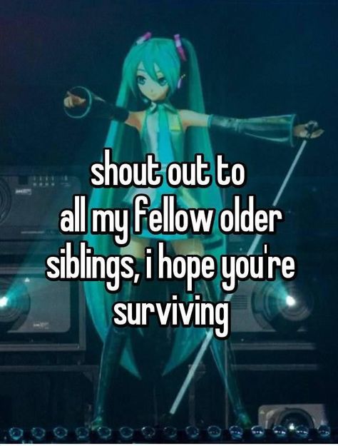 being an older sibling sucks sometimes but it has its perks ig Sibling Whispers, Older Sibling Problems, Older Sibling Aesthetic, Siblings Relatable, Sibling Things, Toxic Family Quotes, Growing Up With Siblings, Older Sibling, Oldest Daughter