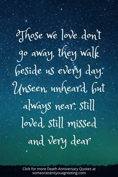 Quote For Missing Loved One, Heaven Anniversary Quotes, Quotes For Remembering A Loved One, Memorial Quotes Remembering Friend, Heavenly Anniversary Quotes, Angelversary Quotes, In Memory Quotes, Loved Ones Quotes, Sympathy Card Sayings