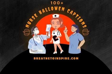 nurse halloween captions Halloween Captions For Instagram, Captions For Instagram 2023, Halloween Rhymes, Halloween Questions, Party Captions, Halloween Captions, Zombie Nurse, Doctor Halloween, Doctor And Nurse