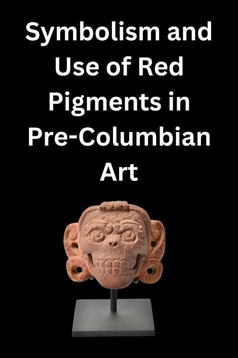 Aztec History, Cultural Values, Columbian Art, Symbolic Meanings, Maya Civilization, Stone And Wood, Red Pigment, Caribbean Art, America Art