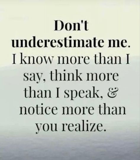 Dont Underestimate Me, True Sayings, Happy Sabbath, Underestimate Me, Great Inspirational Quotes, Art 2024, Inspirational Quotes With Images, Journal Art, Funny Quotes About Life