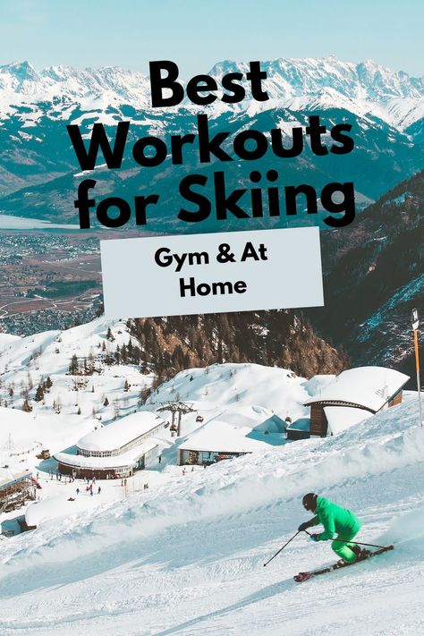 Training For Ski Season, How To Get In Shape For Skiing, Snowboard Workout Training, Workouts To Prepare For Skiing, Ski Conditioning Workouts, Pre Ski Season Workout, Ski Workout Training At Home, Ski Exercises Training Workout, Ski Fitness Workout