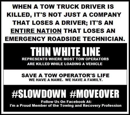 . please slow down  and move over for tow truck 's Slow Down Move Over Tow Truck, Truck Driver Wife, Tow Truck Driver, Truckers Wife, Towing Company, Truck Quotes, Towing And Recovery, Trucking Life, Road Safety