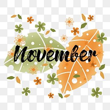 november,text,design,text design,month,autumn,leaves,orange leaves,green leaves,flawers November Text, Autumn Elements, Autumn Leaves Background, Happy New Year Text, New Year Text, Calendar Board, November Month, Happy Birthday Text, Brick Wall Background