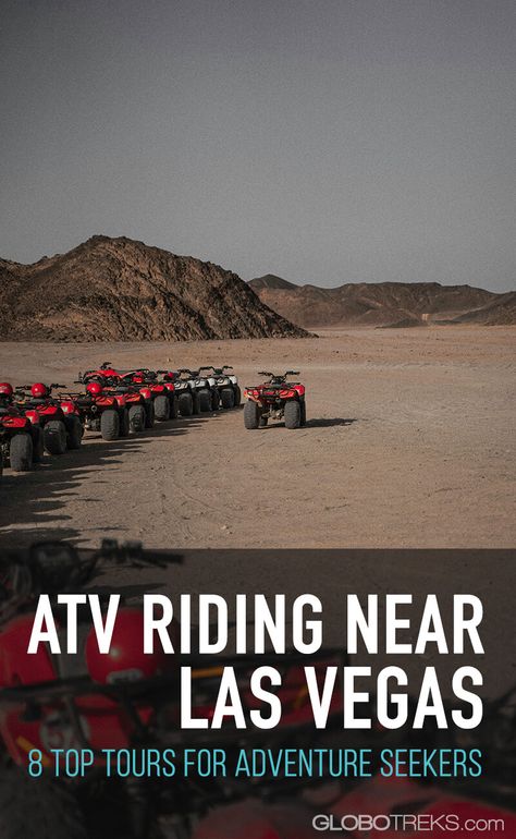 ATV Riding Near Las Vegas - 8 Top Tours For Adventure Las Vegas Suites, Spring Break Getaways, Las Vegas Luxury, Round The World Trip, Atv Riding, Lake Mead, Atv Tour, Downtown Las Vegas, Valley Of Fire