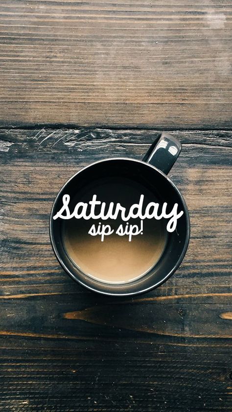 Saturday Sip Sip.... Tea no coffee for me! I Love Coffe, Saturday Coffee, Saturday Greetings, Saturday Quotes, Good Morning Saturday, Weekend Quotes, Good Morning Funny, Good Morning Sunshine, Good Morning Coffee