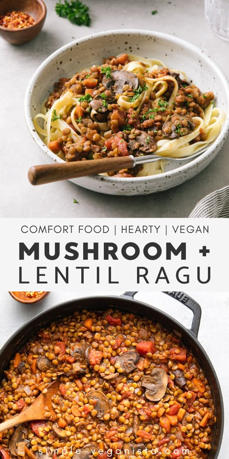 Vegan Main Dish, Lentil Ragu, Simple Veganista, Vegan Diner, Mushroom Vegan, Ragu Recipe, Vegan Mushroom, One Pot Dinners, Breakfast Recipes Indian