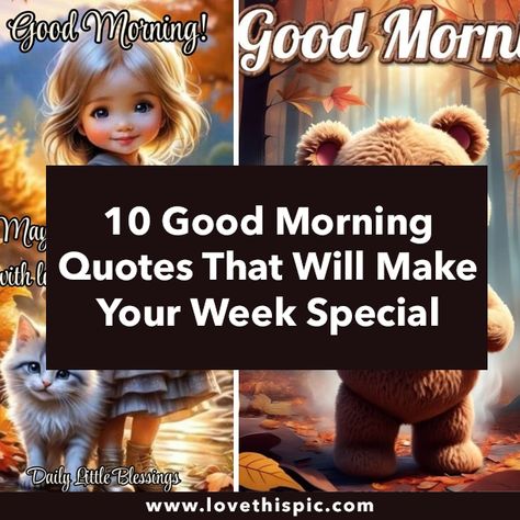 10 Good Morning Quotes That Will Make Your Week Special Silly Good Morning Quotes Humor, Good Morning Inspirational Quotes Funny, Silly Good Morning Images, Fun Good Morning Quotes, Fun Morning Quotes, Good Morning Hugs Quotes, Happy Morning Quotes Inspiration, Good Morning Granddaughter, Silly Good Morning