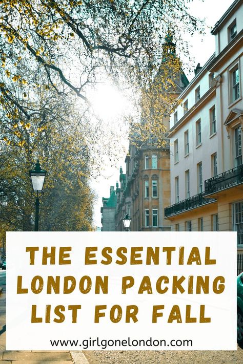 What To Pack For London In October, Packing List For London, London In The Fall, Packing Capsule, What To Pack For London, London Packing List, Essential Packing List, Packing List For Women, London In October