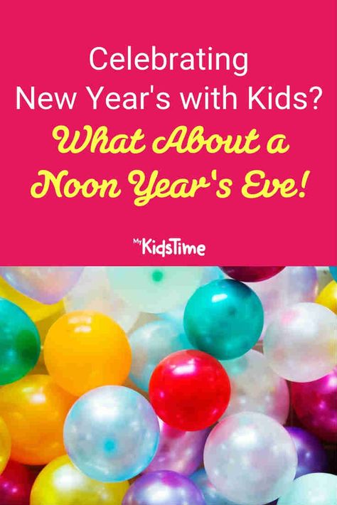 Noon year's eve party ideas from Mykidstime Happy Noon Year Party, New Year With Kids, New Years With Kids, Ringing In The New Year, School Parties, New Year Celebration, Eve Parties, New Year's, New Years Eve