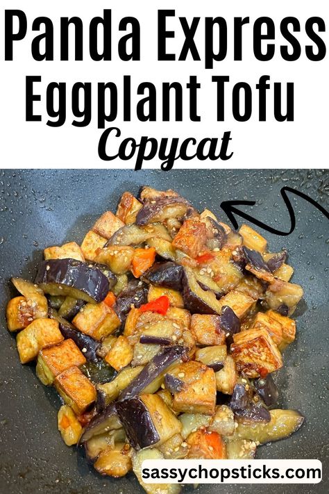 Eggplant Tofu Recipe Panda Express, Panda Express Eggplant Tofu Recipe, Eggplant Tofu Recipe, Eggplant Tofu, Panda Express Copycat, Vegan Chinese Food, Eggplant Stir Fry, Vegan Chinese, Tofu Dishes