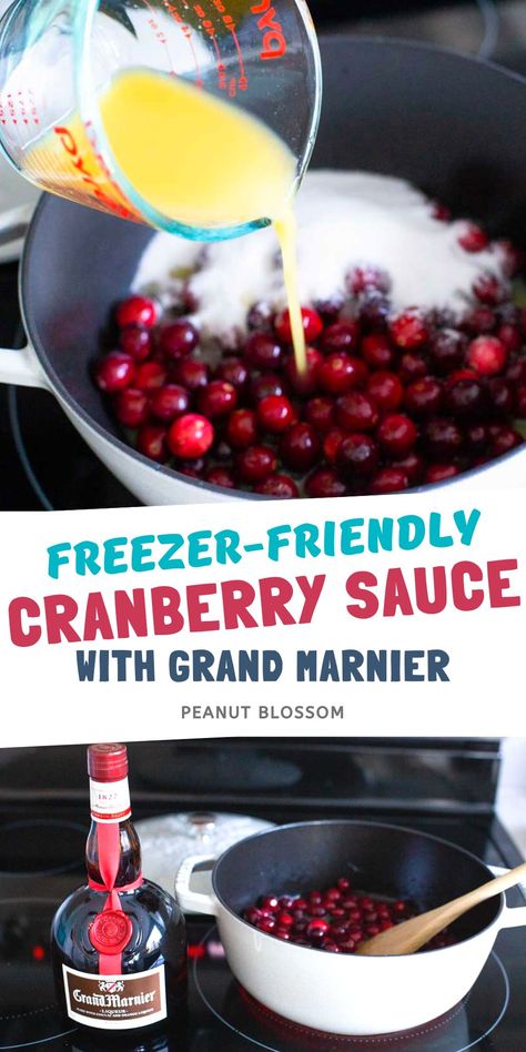 Cranberry Sauce with Grand Marnier Cranberry Sauce Recipe Grand Marnier, Cranberry Sauce Grand Marnier, Grand Marnier Cranberry Sauce, Cranberry Sauce With Frozen Cranberries, Cranberry Sauce With Grand Marnier, Make Ahead Cranberry Sauce, Orange Cranberry Sauce, Fresh Cranberry Sauce, Peanut Blossoms