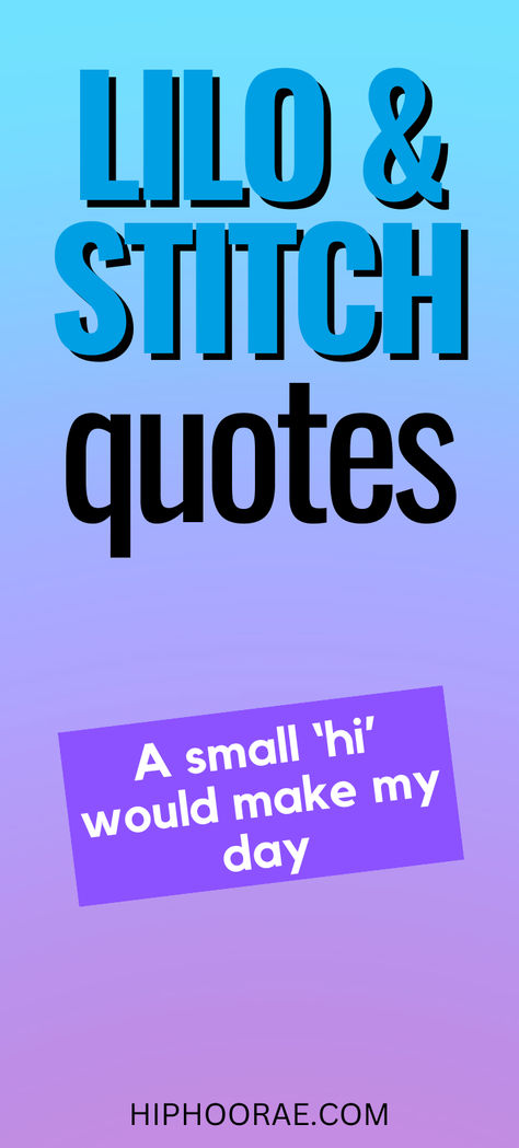 Lilo and Stitch Quotes on love, laughter and happiness Lilo Stitch Quotes, Disney Stitch Quotes, Stitch Quotes Inspirational, Positive Quotes Disney, Romantic Disney Quotes, Positive Disney Quotes, Quotes From Lilo And Stitch, Lilo And Stitch Sayings, Stitch Sayings Disney