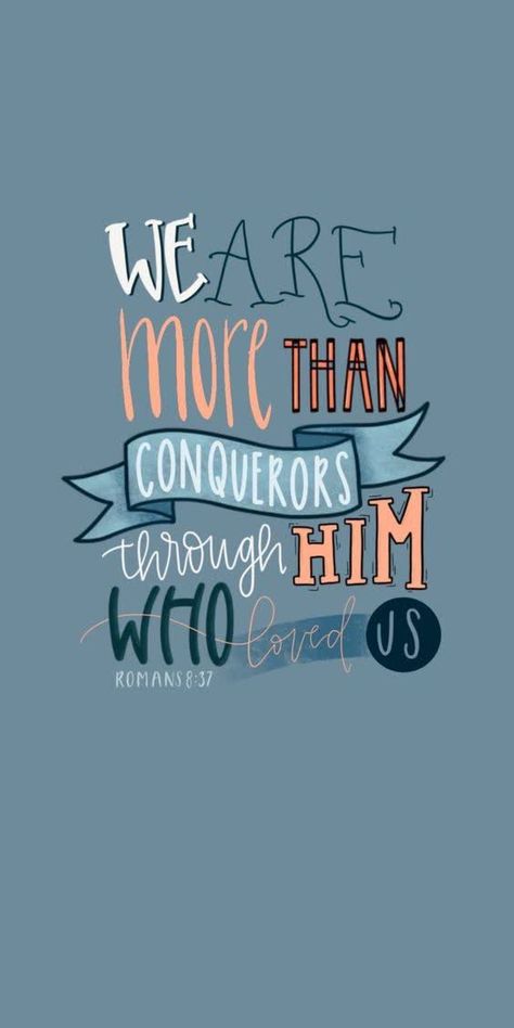 We Are More Than Conquerors, More Than Conquerors, Romans 8 37, Cute Bible Verses, Life Verses, Bible Verse Background, Best Bible Verses, Bible Quotes Wallpaper, Verses Wallpaper