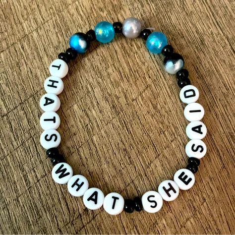 The Office Bracelet That’s What She Said Handmade New Without Tags Always Open To Bundles And Offers! The Office Bracelets, Tv Show Bracelet Ideas, Funny Words For Bracelets, Fnaf Bead Bracelets, Funny Pony Bead Bracelets, Movie Inspired Bracelets, Bracelet Phrases, Bead Bracelet Ideas Words, Cute Bracelets To Make With Beads