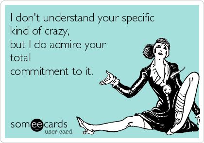 I don't understand your specific kind of crazy, but I do admire your total commitment to it. Pathetic Women, I Dont Understand You, Mocking Bird, Funny Encouragement, Angry Women, Get Angry, I Don't Understand, Serious Quotes, Mommy Dearest