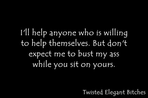 So true. Don't let yourself be taken advantage of by losers Overwhelming People Quotes, Freeloader Quotes Truths, Stop Trying To Help People Quotes, Stop Making Excuses For People, Stop Helping Ungrateful People, Stop Helping People Quotes, Making Excuses For People, Ungrateful Quotes, Lazy People