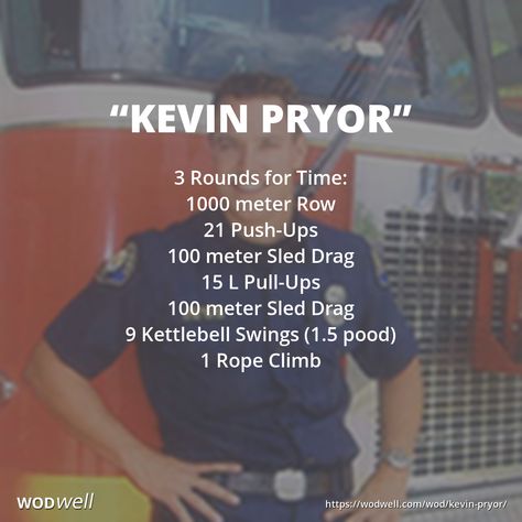 3 Rounds for Time: 1000 meter Row; 21 Push-Ups; 100 meter Sled Drag; 15 L Pull-Ups; 100 meter Sled Drag; 9 Kettlebell Swings (1.5 pood); 1 Rope Climb Sled Workout, Row Exercise, Workout Names, Hero Workouts, Hero Wod, Rope Climb, Background Story, Wod Workout, 1st Responders