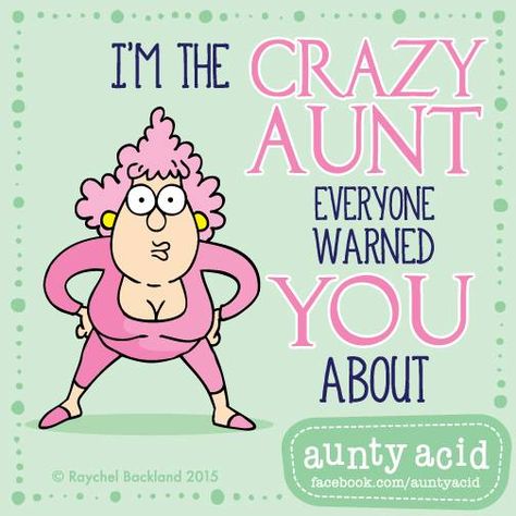 #AuntyAcid I'm the crazy Aunt Crazy Aunt, Aunt Birthday, The Ugly Truth, Birthday Meme, The Crazy, Timeline Photos, Humor, Road, Memes