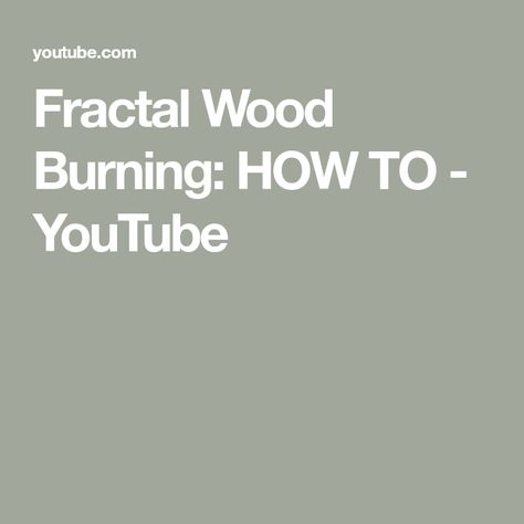 Fractal Wood Burning: HOW TO - YouTube Fractal Wood, Fractal Burning, Art Fractal, Diy Pipe, Bbq Smokers, Kill Switch, Wood Burning Art, Wood Burner, Pallet Furniture