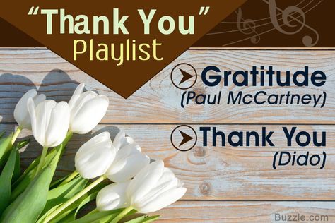 Top 10 'Thank You' Songs Thank You Song, Party Playlist, Thank You Party, Describe Yourself, Paul Mccartney, Gratitude, Top 10, The Next, Thank You