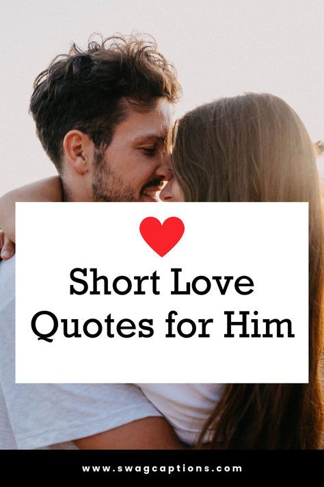 Short and sweet, these bite-sized love quotes make it easy to let him know he's always on your mind and in your heart. Simple but swoon-worthy sayings to remind your boyfriend, husband or crush how much they mean to you. Sweet Sayings For Him, Very Short Love Quotes For Him, Short Sweet Love Quotes, Boyfriend Quotes Short, Sweet Love Quotes For Him, Love Notes To Your Boyfriend, Love Quotes For Him Husband, Cute Birthday Quotes, Sweet Quotes For Him