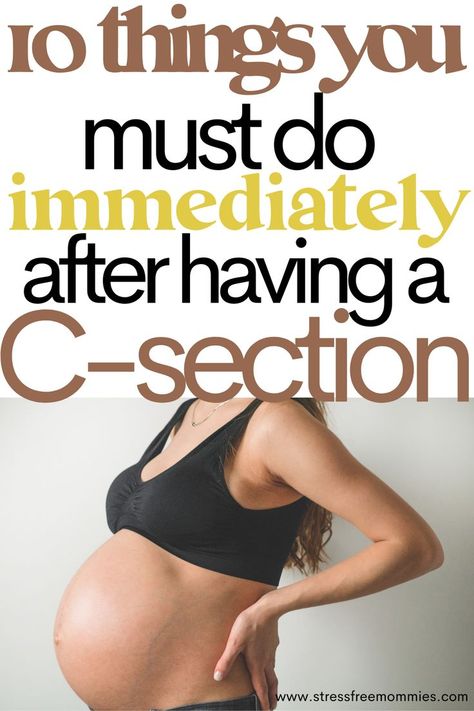 C-section recovery tips. What to do right after having a c-section. Csection postpartum tips for new moms. C Section Stretches, Post C Section Meal Plan, Prep For C Section, C Section Tips, C Section Essentials, Post Partum C Section, Postpartum C Section Outfits, C Section Post Partum, C Section Outfit