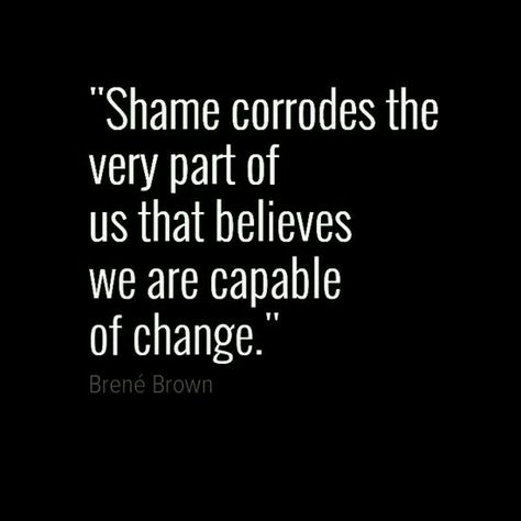 Let go of shame. It's not your fault. Shame Quotes, Nervus Vagus, Brene Brown Quotes, Brene Brown, Me Time, Great Quotes, Beautiful Words, Inspirational Words, Cool Words