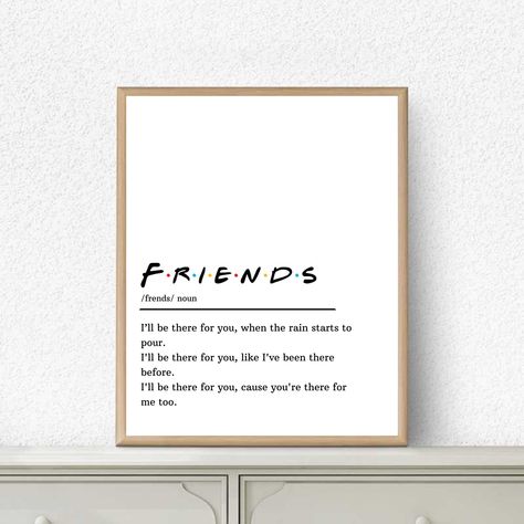 Friend Goodbye Gifts, Friends Tv Show Gift Ideas, Friends Gift Ideas Tv Show, Friend Definition Quotes, Friends Tv Show Room Decor Ideas, Friend Meaning, Friends Tv Show Frame Printable, Friends Definition, Friends Meaning