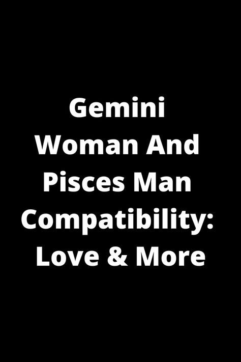 Explore the intricate compatibility between a Gemini woman and Pisces man in love and more. Discover the unique dynamics and potential harmony in this complex astrological pairing. Learn how these two signs can complement each other's strengths and navigate their differences with understanding. Find insights on communication, emotional connection, and overall compatibility to deepen your understanding of this intriguing relationship dynamic between a Gemini woman and Pisces man. Pisces Man And Gemini Woman, Pieces And Gemini, Pisces And Gemini Relationship, Pisces Gemini Compatibility, Gemini Woman Compatibility, Pices Men, Pisces And Gemini, Pisces Man In Love, Gemini Relationship