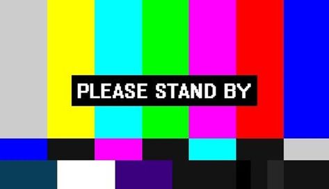 Please Stand By Tv Screen, Overland Tacoma, 80s Poster, Yt Videos, Weirdcore Aesthetic, Sun Music, Send Text, Battle Scars, Chat Board