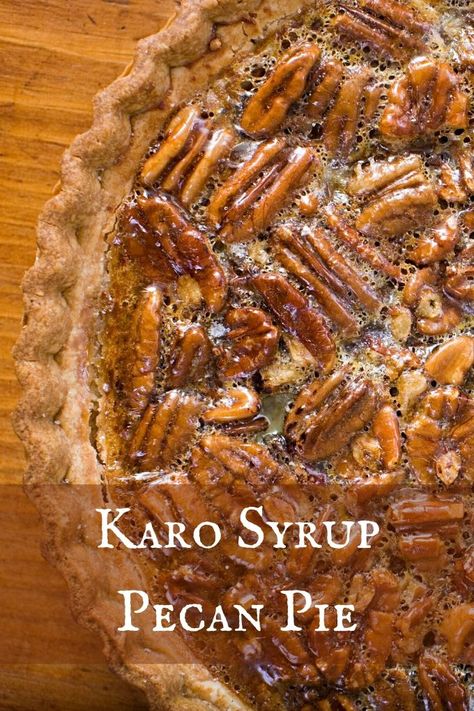 Pecan Pie Recipe Using Karo Syrup, Pecan Pie Dark Karo Syrup, Classic Pecan Pie Recipe Karo, Pecan Pie Recipe With Dark Karo Syrup, Pecan Pie With Dark Karo Syrup, Kari Syrup Pecan Pie, Pecan Pie Recipe From Karo Syrup Bottle, Caro Syrup Pecan Pie Recipe, Karo Syrup Pecan Pie Bars