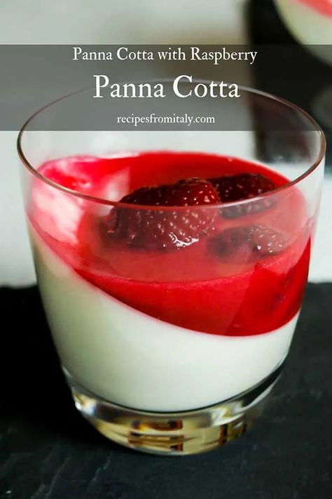 Traditional Italian Panna Cotta with Raspberries - Recipes from Italy Panda Cotta Recipe, Pans Cotta, Panna Cotta Recipe Italian, Panacota Recipe, Italian Trifle, Raspberries Recipes, Strawberry Panna Cotta Recipe, Raspberry Panna Cotta, Chocolate Charcuterie