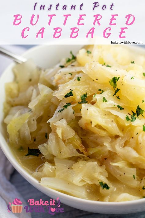 Insta Pot Cabbage, Cabbage Instant Pot, Butter Cabbage, Instant Pot Cabbage, Buttered Cabbage, Cabbage Recipe, Cooked Cabbage, Vegetable Side Dish, Garden Salad