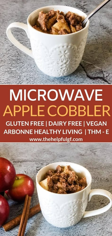 Cobbler In A Mug, Gluten Free Apple Cobbler, Arbonne Cleanse Recipes, Microwave Apple, Apple Recipes Easy Healthy, Gluten Free Apple Crumble, Grain Free Vegan, Mug Recipe, Healthy Apple Crumble