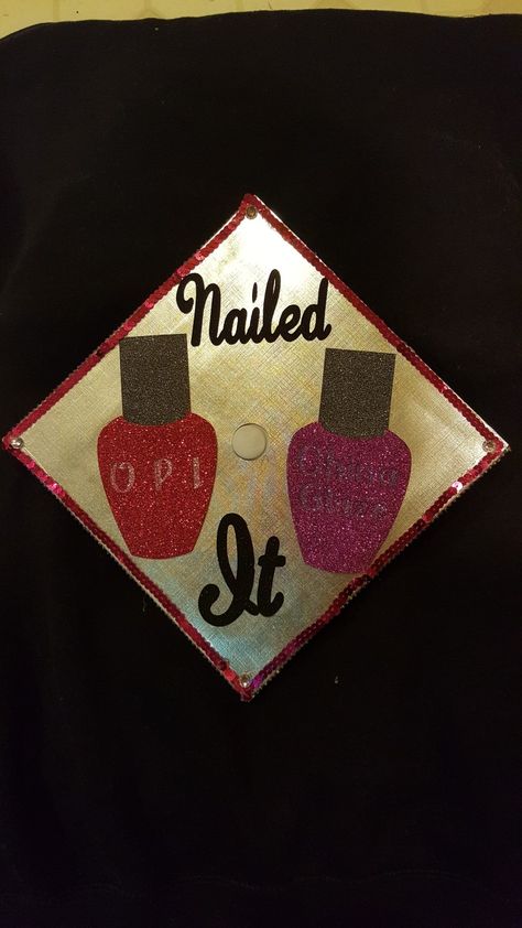 Grad Cap I made for my son's girlfriend. She wants to be a nail tech. Graduation Cap Designs Nail Tech, Nail Tech Graduation Party, Nail Tech Graduation Cap, Nail Tech Graduation, Sons Girlfriend, Graduation 2024, Grad Caps, Cap Decoration, Graduation Cap Designs