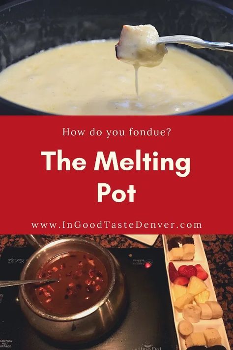 Dipping into The Melting Pot - InGoodTasteDenver Melting Pot Chocolate Fondue Recipe, Copycat Melting Pot Recipes, Melting Pot Dipping Sauces, Melting Pot Fondue Recipes, Veggie Potstickers, Melting Pot Recipes, Chocolate Fondue Recipe, Fondue Recipe, The Melting Pot