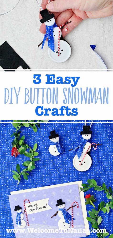 These Easy DIY Button Snowman Craft Ideas for Kids turn 3 buttons into a cute Christmas ornament, pin, or card. It's a simple craft that kids will love, plus it works perfectly for a classroom, party or other group! #WelcometoNanas #ButtonSnowman #SnowmanCraft #ChristmasPinDIY Button Snowman Ornament, Button Snowflakes, Button Ornaments Diy, Snowman Craft Ideas, Button Snowman, Christmas Button Crafts, True Christmas, Button Ornaments, Snowman Craft