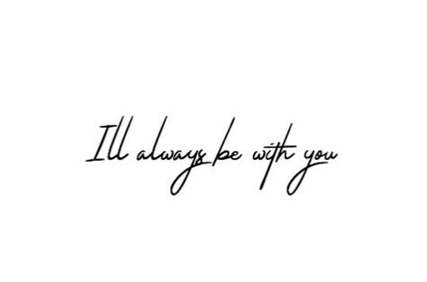 Ill Always Be With You, Ill Be There For You Tattoos, Practice Tattoos, Lancaster Prep, Cursive Tattoos, Cross Tattoo For Men, Small Pretty Tattoos, Hummingbird Tattoo, Small Hand Tattoos