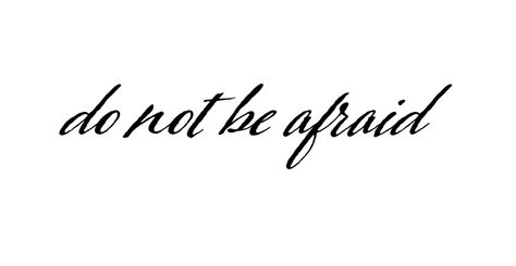 No Fear Tattoo Men, Fear No Man But God Tattoo, Face Your Fears Tattoo, Do It Scared Tattoo, Be Not Afraid Tattoo, Be Afraid And Do It Anyway Tattoo, No Fear Tattoo, Fear Tattoo, Bible Tattoos