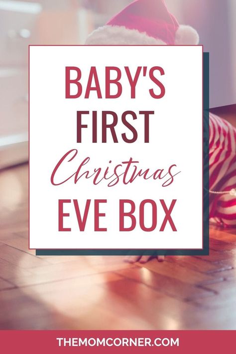 First Christmas Eve Box Ideas, Babys 1st Christmas Ideas, 1 Year Christmas Gifts, Newborn Christmas Traditions, Christmas Eve Present Ideas For Kids, Christmas For Infants, Diy Christmas Eve Box For Kids, Christmas Eve Box Ideas For Babies, Baby Christmas Traditions