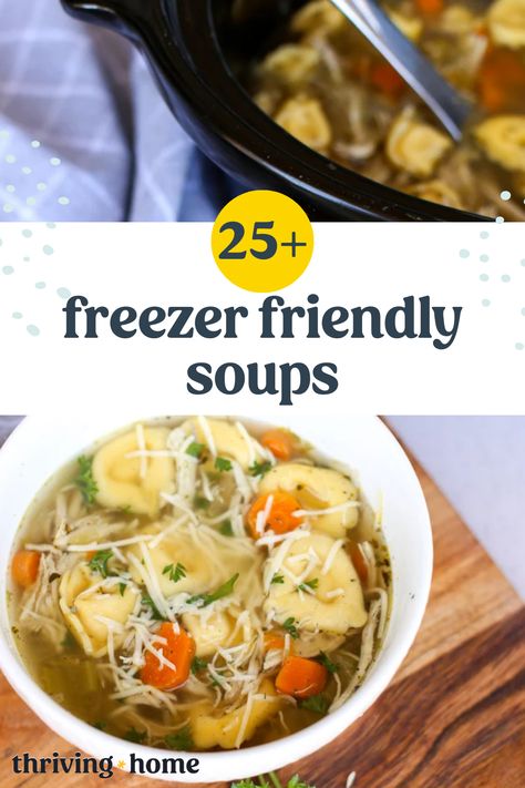 Soups To Freeze Freezer Meals, Freezer Tortellini Soup, Healthy Freezer Soups, Postpartum Freezer Soups, Frozen Soup Freezer Meals, Best Freezer Soups, Soup Recipes Freezer Friendly, Soups To Freeze Best, Best Soups To Freeze