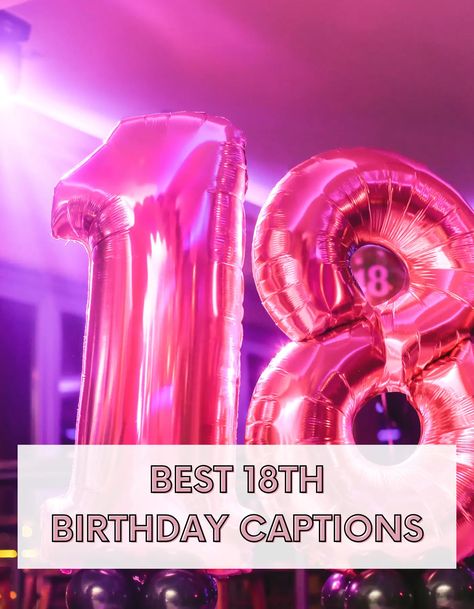 18th Birthday Photoshoot Caption, Captions For Your Birthday, Aesthetic 18th Birthday, 18th Birthday Captions, Happy 18th Birthday Daughter, Birthday Captions For Myself, Hashtag Ideas, Cute Captions, Ig Captions