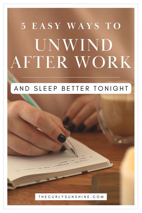 5 ways to unwind after work and sleep better tonight After Work Activities, Selfcare Aesthetic Pictures, Things To Do After Work, Selfcare Night, Unwind After Work, Ways To Unwind, Selfcare Ideas, Selfcare Aesthetic, Selfcare Tips