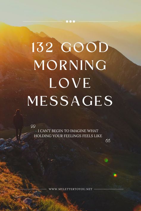 132 Good Morning Love Messages. Good Morning Love Quotes, Good Morning Wish, Good Morning For Him, Love Message For Girlfriend, Love Messages For Her, Message For Girlfriend, Good Morning Love Messages, Love Message For Him, Morning Love Quotes