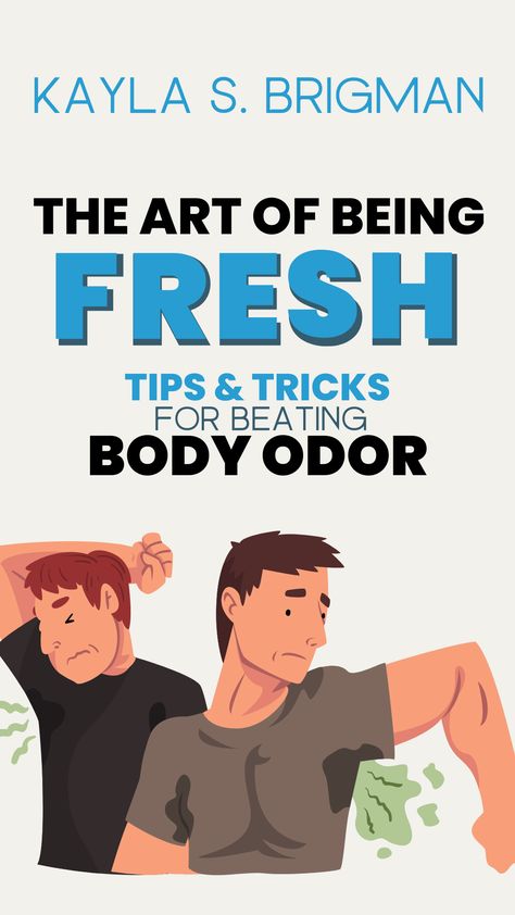 Discover the secrets to beating body odor and embracing confidence with "The Art of Being Fresh: Tips and Tricks for Beating Body Odor." This comprehensive guide covers everything you need to know about reducing sweat, eliminating bacteria, and maintaining good personal hygiene to feel fresh and confident in any situation. With practical tips, natural remedies, and expert advice, this book is your go-to resource for achieving and maintaining a fresh scent. Juice For Body Odor, How To Stop Body Odor, How To Eliminate Body Odor, How To Remove Body Odor, Prevent Body Odor, Sunburn Peeling, Natural Face Care, Unwanted Hair Growth, Newborn Feeding