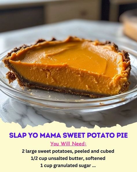 The Savory Secrets Society | Slap Yo Mama Sweet Potato Pie | Facebook Yo Momma, Potato Pie, Sweet Potato Pie, Sweet Potatoes, Granulated Sugar, Unsalted Butter, 1 Cup, Sweet Potato, Potato